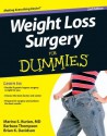 Weight Loss Surgery for Dummies - Marina S. Kurian, Barbara Thompson, Brian K. Davidson