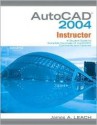 Mp Auto Cad 2004 Instructor W/Bind In Sub Card - James A. Leach, James Leach