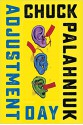 Adjustment Day - Chuck Palahniuk