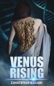 Venus Rising - Christopher Holliday