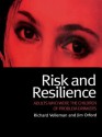 Risk and Resilience: Adults Who Were the Children of Problem Drinkers - Richard Velleman, Jim Orford