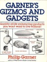 Garner's Gizmos & Gadgets - Philip Garner