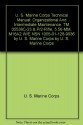 U. S. Marine Corps Technical Manual: Organizational And Intermediate Maintenance: TM 05538C-23 & P/2-Rifle, 5.56-MM, M16A2 W/E NSN 1005-01-128-9936 by U. S. Marine Corps by U. S. Marine Corps - U. S. Marine Corps