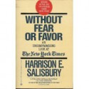 Without Fear or Favor: An Uncompromising Look at the New York Times - Harrison E. Salisbury