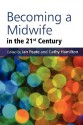 Becoming a Midwife in the 21st Century - Ian Peate