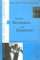 Between Resistance And Expansion - Peter Probst