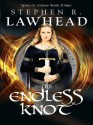 The Endless Knot: 3 (The Song of Albion) - Stephen Lawhead