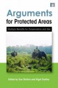 Arguments for Protected Areas: Multiple Benefits for Conservation and Use - Sue Stolton