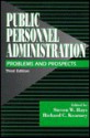 Public Personnel Administration: Problems And Prospects - Steven W. Hays, Richard C. Kearney