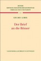 Der Brief an Die Romer - Eduard Lohse