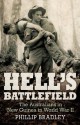 Hell's Battlefield: The Australians in New Guinea in World War II - Phillip Bradley