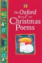 The Oxford Book Of Christmas Poems - Michael Harrison