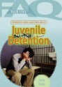 Frequently Asked Questions about Juvenile Detention - Corona Brezina