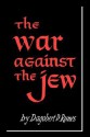 The War Against the Jew - Dagobert D. Runes