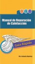 Manual de Reparación de Calefacción: Guía Rápida - Antonio Ramirez