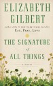 The Signature of All Things (Thorndike Press Large Print Core Series) - Elizabeth Gilbert