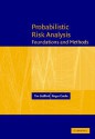 Probabilistic Risk Analysis: Foundations and Methods - Tim Bedford, Roger Cooke