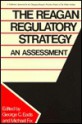 The Reagan Regulatory Strategy: An Assessment - George C. Eads, Michael Fix