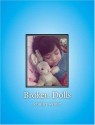 Broken Dolls - Jennifer Warner