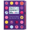 My [Not-So] Perfect Life: A Fill-In-The-Blanks Journal (Klutz) - Karen Philips