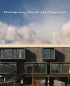 Kindergartens, Schools and Playgrounds - Ana Canizares