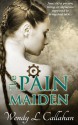 The Pain Maiden - Wendy L. Callahan