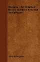 Mariana - An Original Drama in Three Acts and an Epilogue - José Echegaray