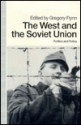 The West and the Soviet Union: Politics and Policy - Gregory Flynn