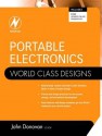 Portable Electronics: World Class Designs: World Class Designs - John Donovan, Cheryl Ajluni