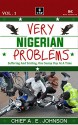 Very Nigerian Problems: Suffering and Smiling, One Sunny Day at a Time - A. E. Johnson