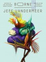 Borne - Jeff VanderMeer