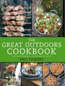 The Great Outdoors Cookbook: 140 Recipes for Barbecues, Campfires, Picnics and More - Phil Vickery