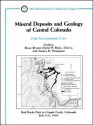 Mineral Deposits and Geology of Central Colorado: Red Rocks Park to Cripple Creek, Colorado July 2 - 8, 1989 - Bryant