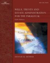 Wills, Trusts and Estate Administration for the Paralegal - Dennis R. Hower