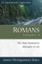 Romans Volume 4: The New Humanity (Romans 12-16) - James Montgomery Boice