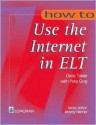 How to Use the Internet in ELT - Dede Teeler, Peta Gray