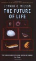 The Future of Life - Edward O. Wilson