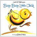 Busy-Busy Little Chick - Janice N. Harrington, Brian Pinkney