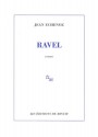 Ravel - Jean Echenoz