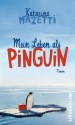 Mein Leben als Pinguin - Katarina Mazetti, Katrin Frey