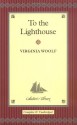 To The Lighthouse (Collector's Library) - Virginia Woolf