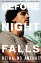 Before Night Falls - Reinaldo Arenas