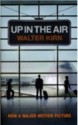 Up In The Air - Walter Kirn