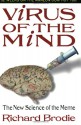 Virus of the Mind: The New Science of the Meme - Richard Brodie