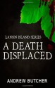 A Death Displaced (Lansin Island Series, #1) - Andrew Butcher