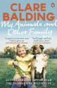 My Animals and Other Family - Clare Balding