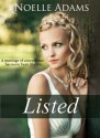 Listed (Listed, #1-6) - Noelle Adams