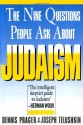 Nine Questions People Ask About Judaism - Dennis Prager, Joseph Telushkin