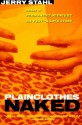 Plainclothes Naked - Jerry Stahl