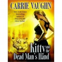 Kitty and the Dead Man's Hand - Marguerite Gavin, Carrie Vaughn